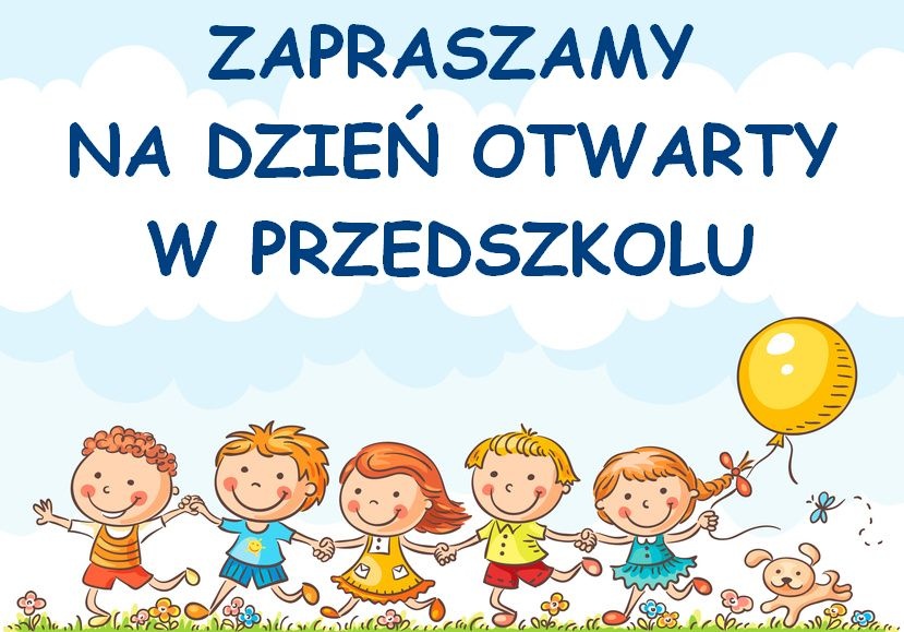 Zaproszenie na dzień otwarty w naszym Przedszkolu